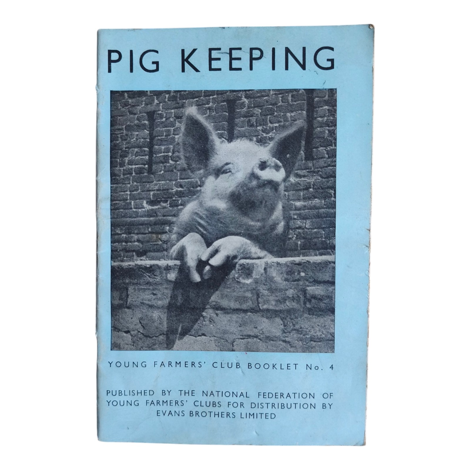 Vintage Pig Keeping Manual – Young Farmers Club Booklet No.4 Agriculture