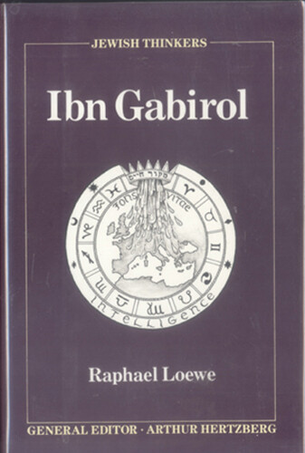 IBN GABIROL, Loewe, Raphael. New York: Grove Weidenfeld, 1989.