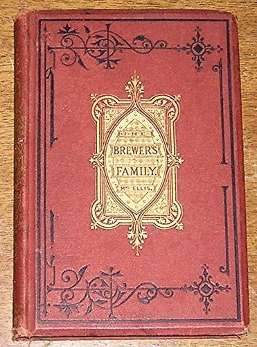 The BREWER’S FAMILY by Mrs. Ellis 1863 Illustrated Novel S. W. Partridge London