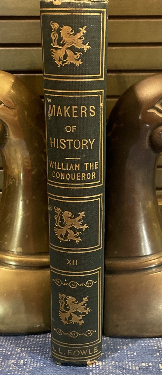 1906 Antique MAKERS OF HISTORY Vol. XII William Illustrated Edition A.L. Fowle