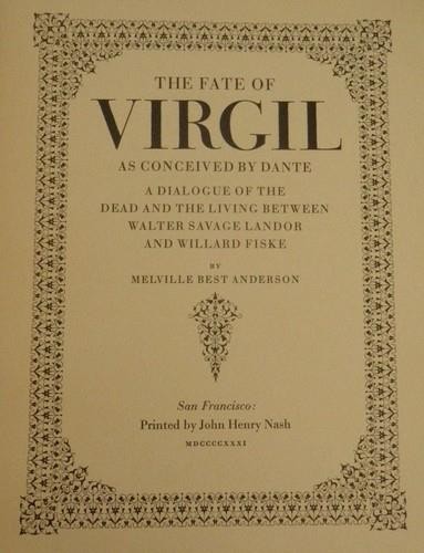 FATE OF VIRGIL … BY DANTE Melville Best Anderson & John Henry Nash 1931