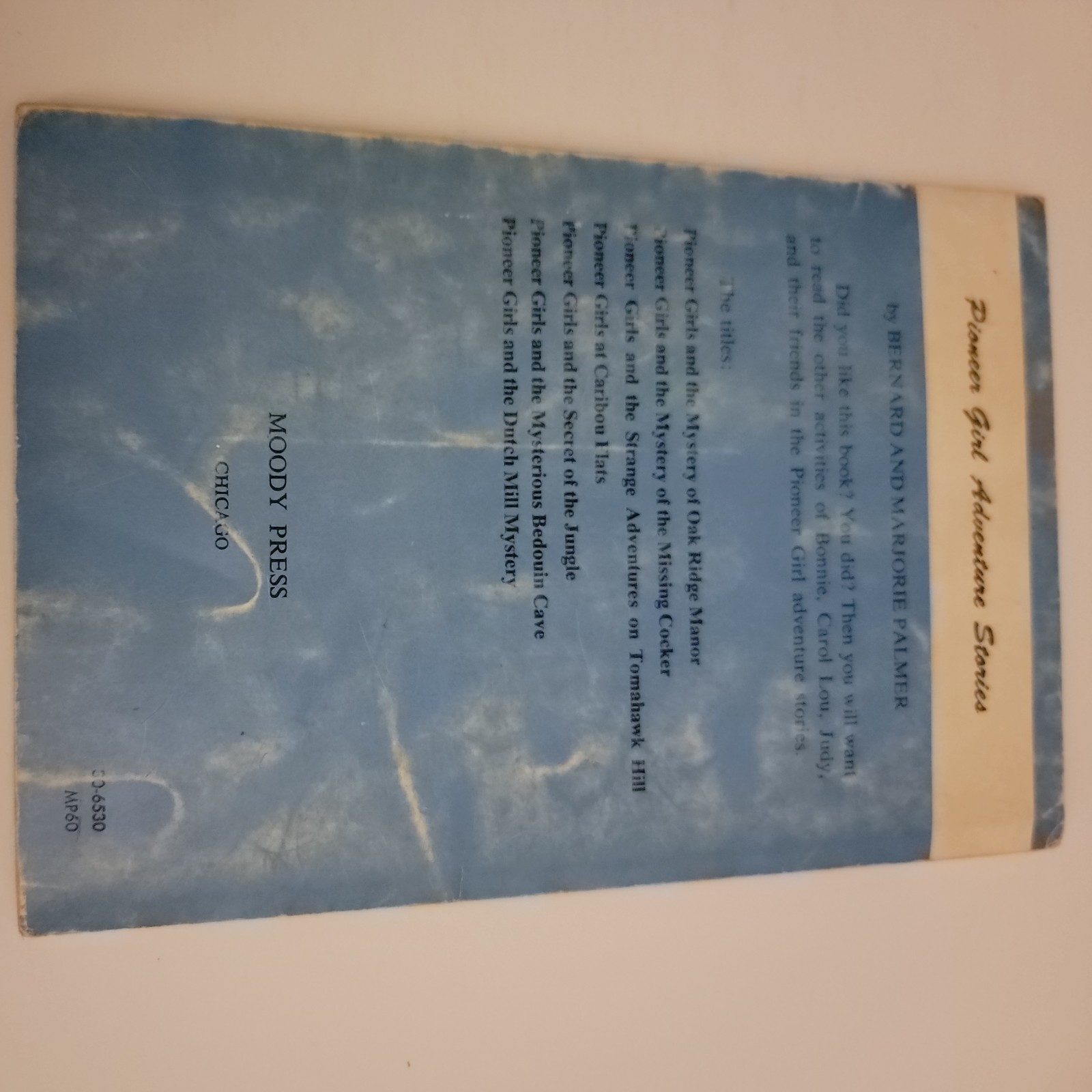 Pioneer Girls and the Dutch Mill Mystery by Bernard & Marjorie Palmer 1968 Good
