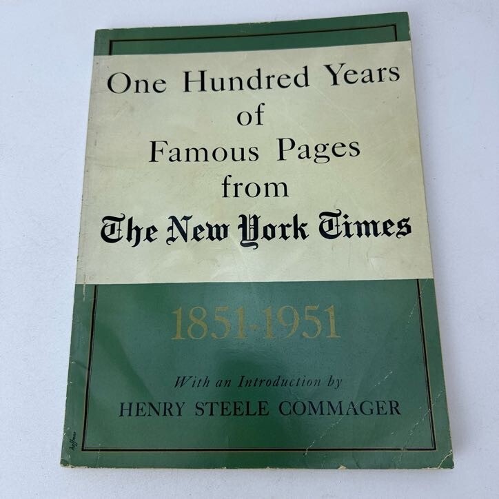 One Hundred Years of Famous Pages from The New York Times 1851-1951 SC 2nd Print