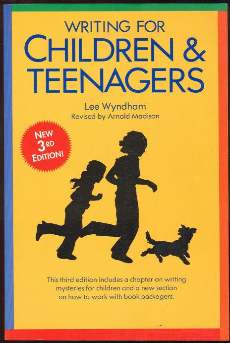 Writing For Children and Teenagers by Lee Wyndham 1989 Softcover Reference