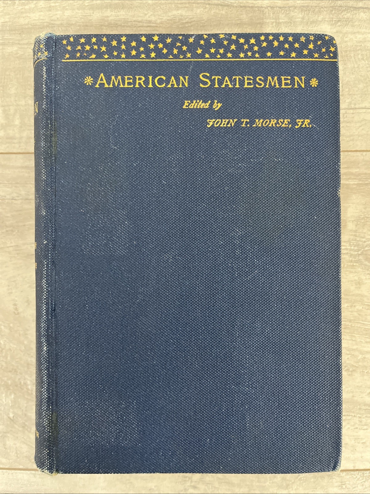 American Statesmen by Martin Van Buren edited by John T Morse Jr- 1888