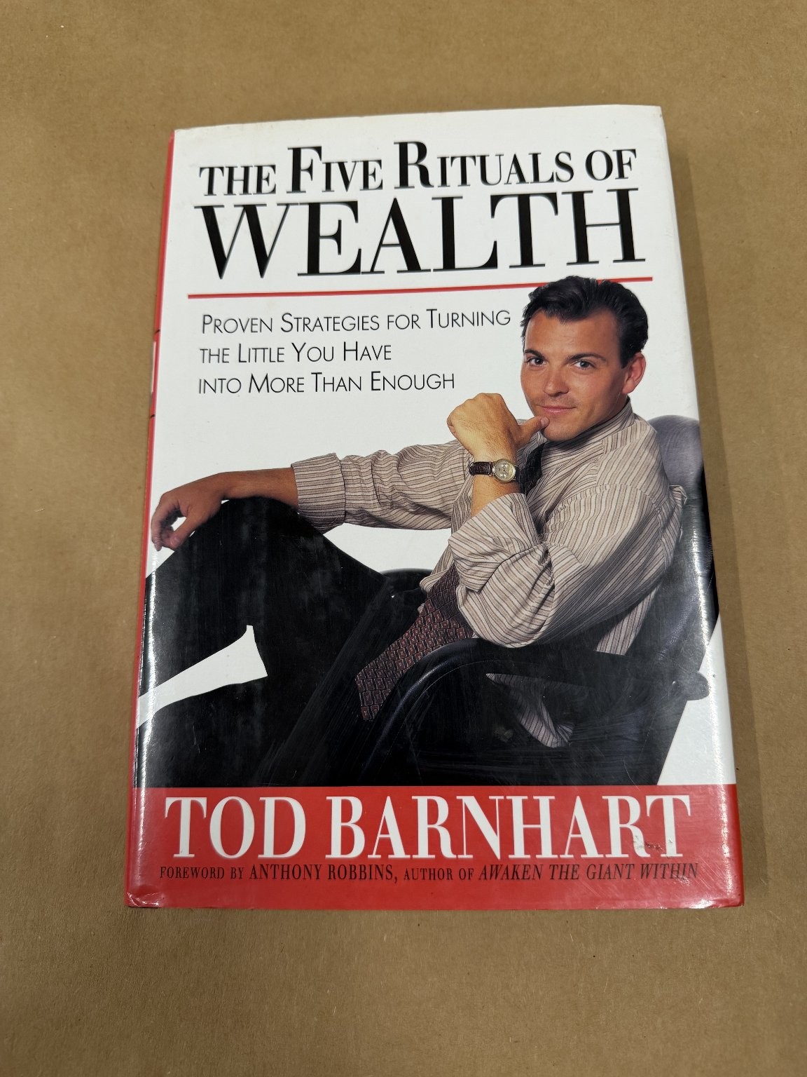 The Five Rituals of Wealth Tod Barnhart Anthony Robbins Foreword Business