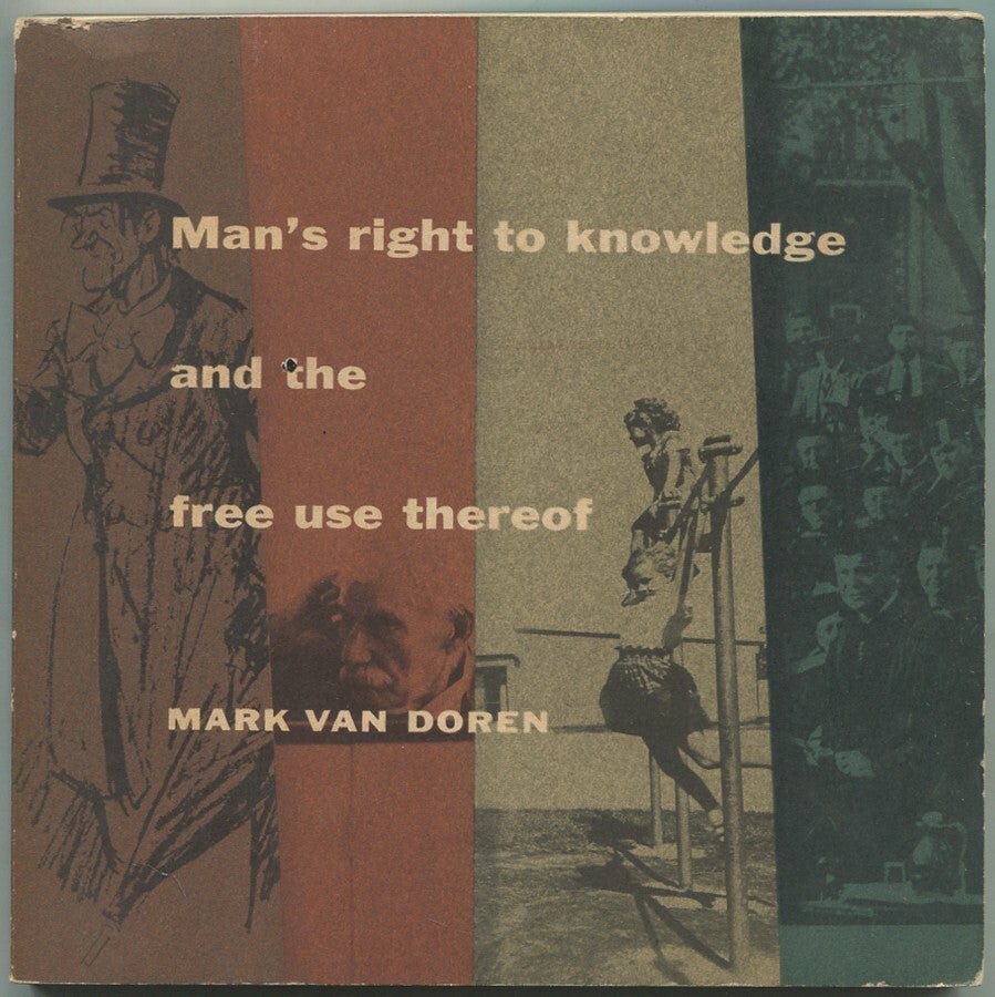 Mark VAN DOREN / Man’s Right to Knowledge and the Free Use Thereof 1st ed 1954