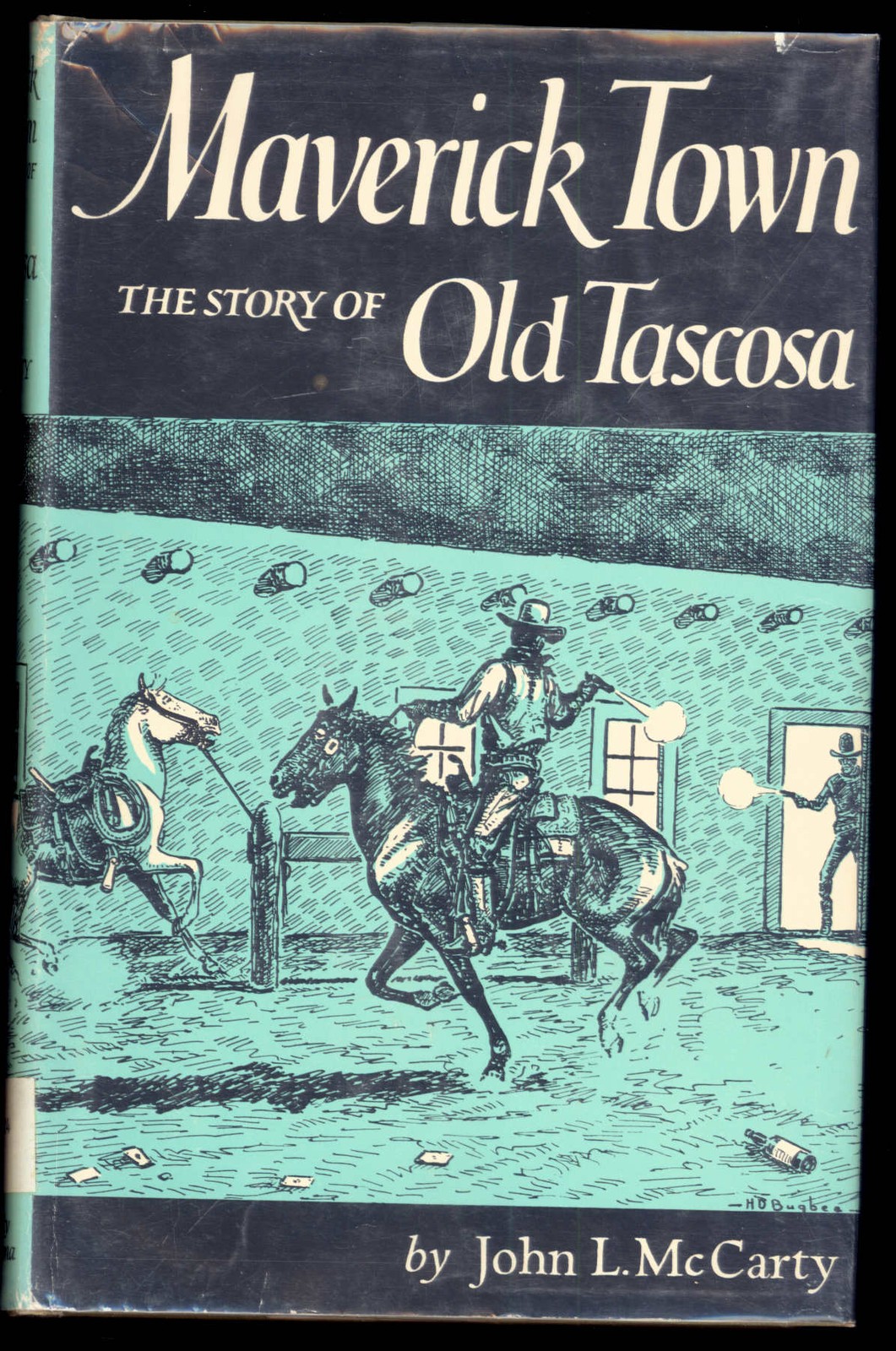 MAVERICK TOWN the story of OLD TACOSA by John L. McCarty * 1968 edition signed