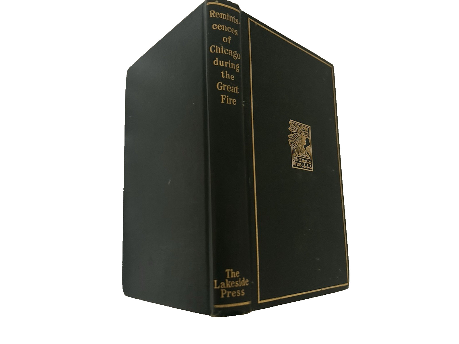 Lakeside Press Reminiscences of Chicago During the Great Fire 1915 Classic