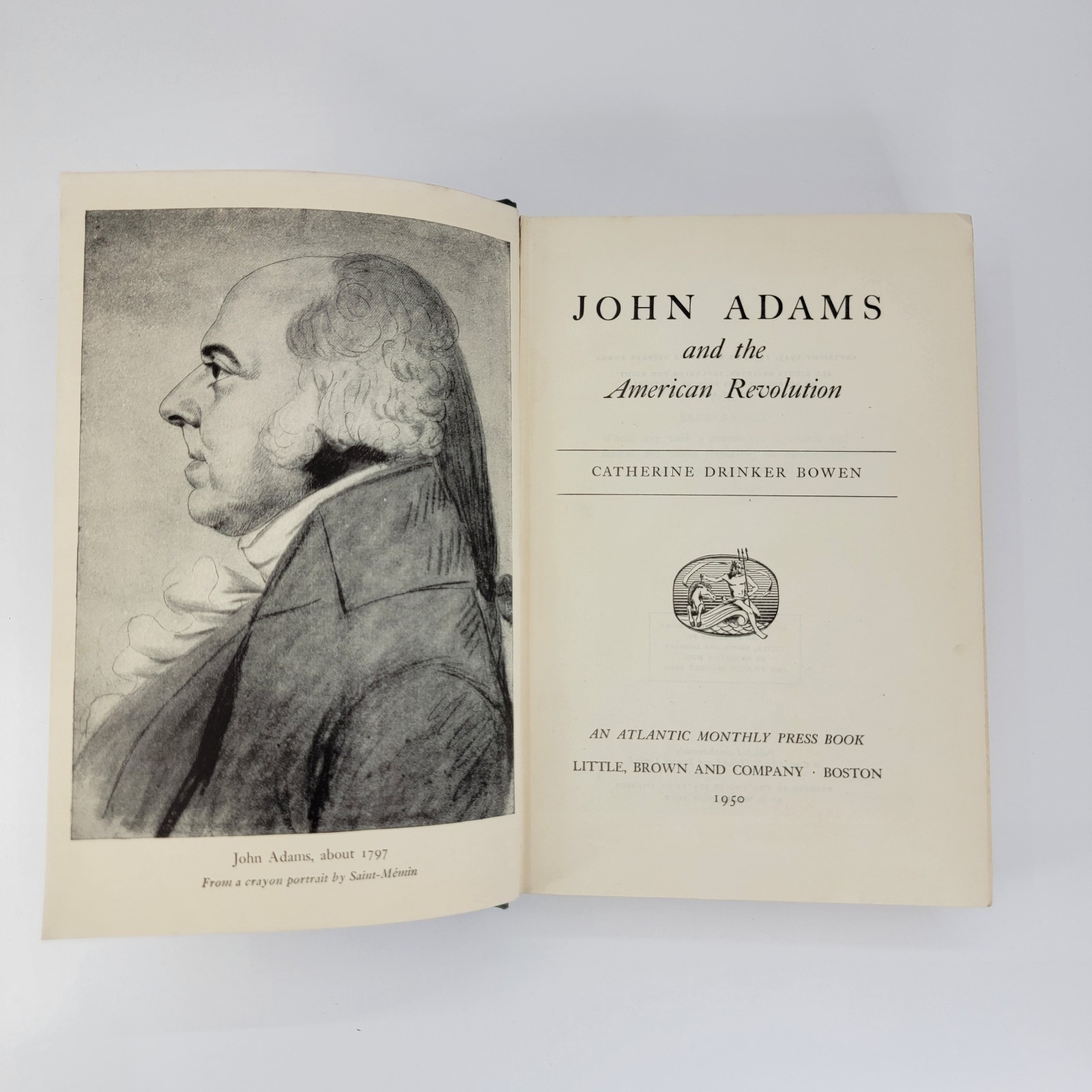 1950 John Adams and the American Revolution by Catherine Drinker Bowen book