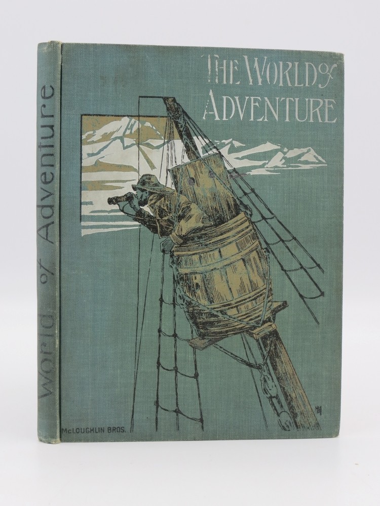 THE WORLD OF ADVENTURE by A. T. Quiller-Couch, editor c. 1906