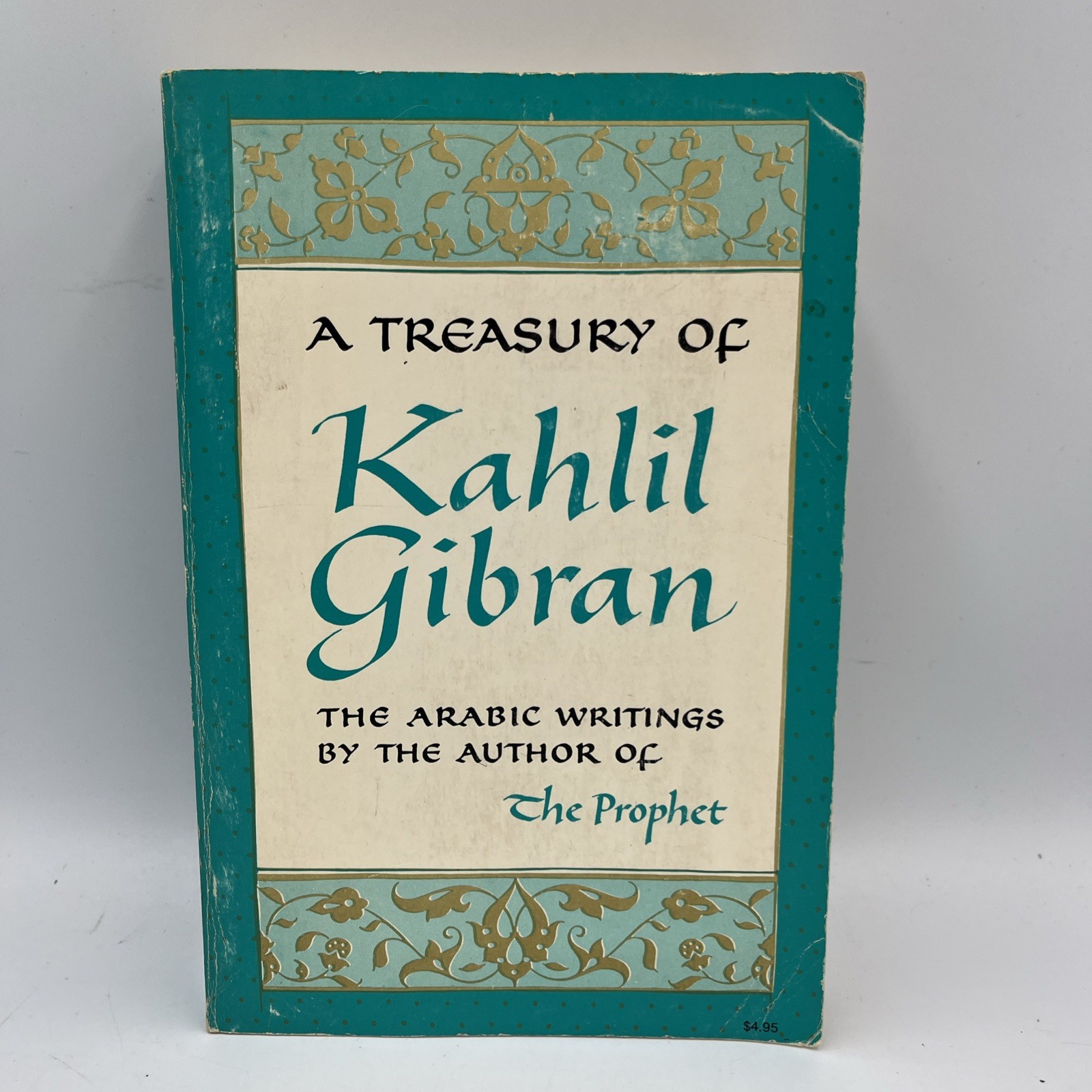 A Treasury of Kahlil Gibran: The Arabic Writings By The Author Of The Profit