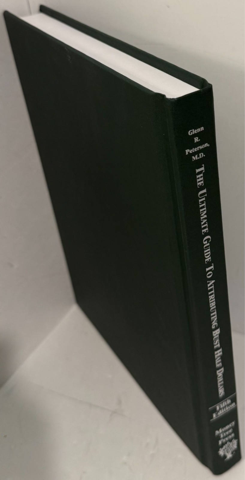 Ultimate Guide to Attributing Bust Half Dollars by Peterson 5th ed Signed LN