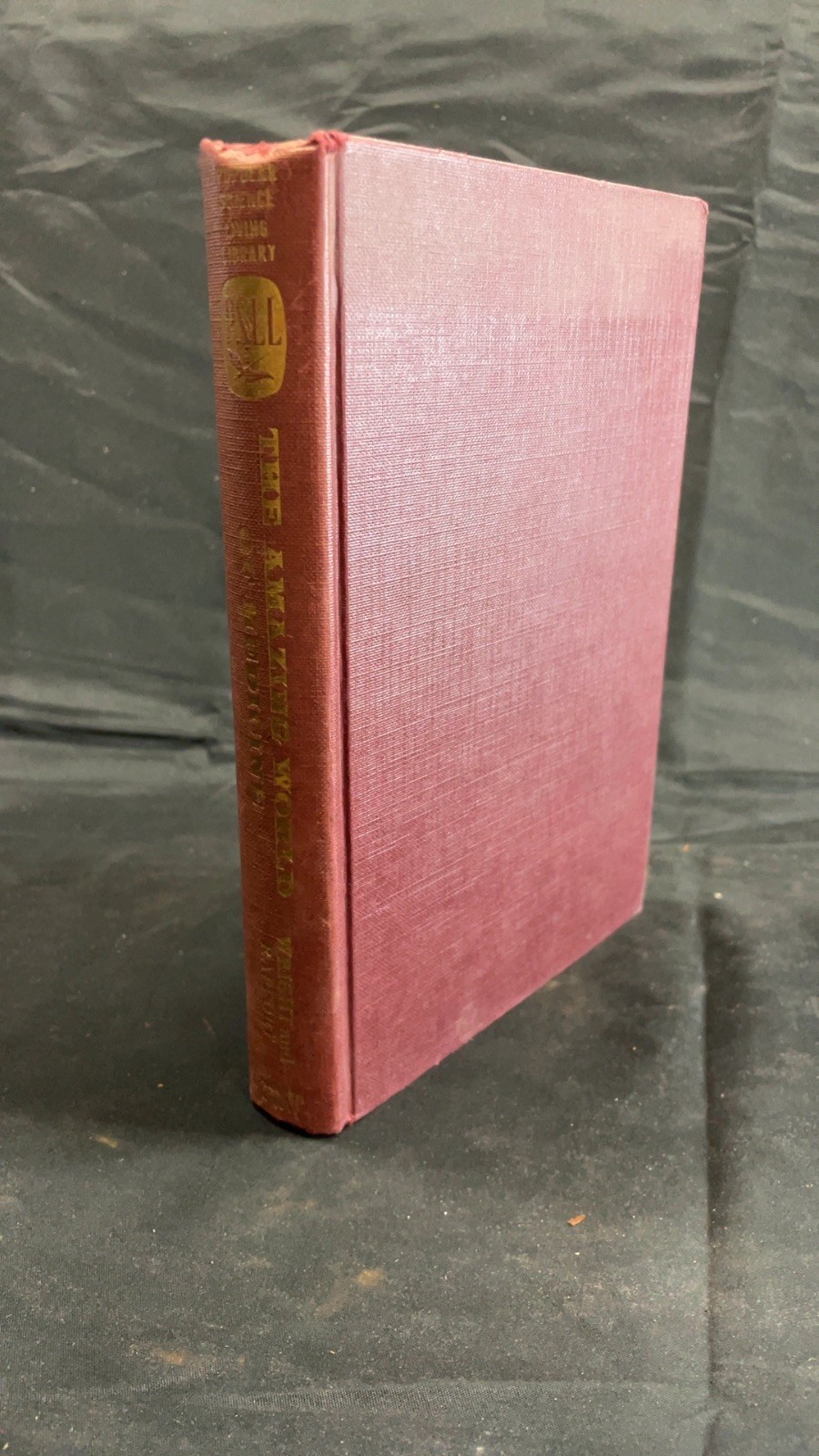 The Amazing World of Medicine Helen Wright and Samuel Rapport Hardcover 1961