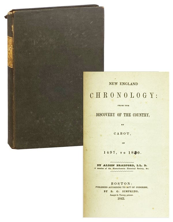 Alden Bradford / New England Chronology / First Edition / Boston: Simpkins, 1843