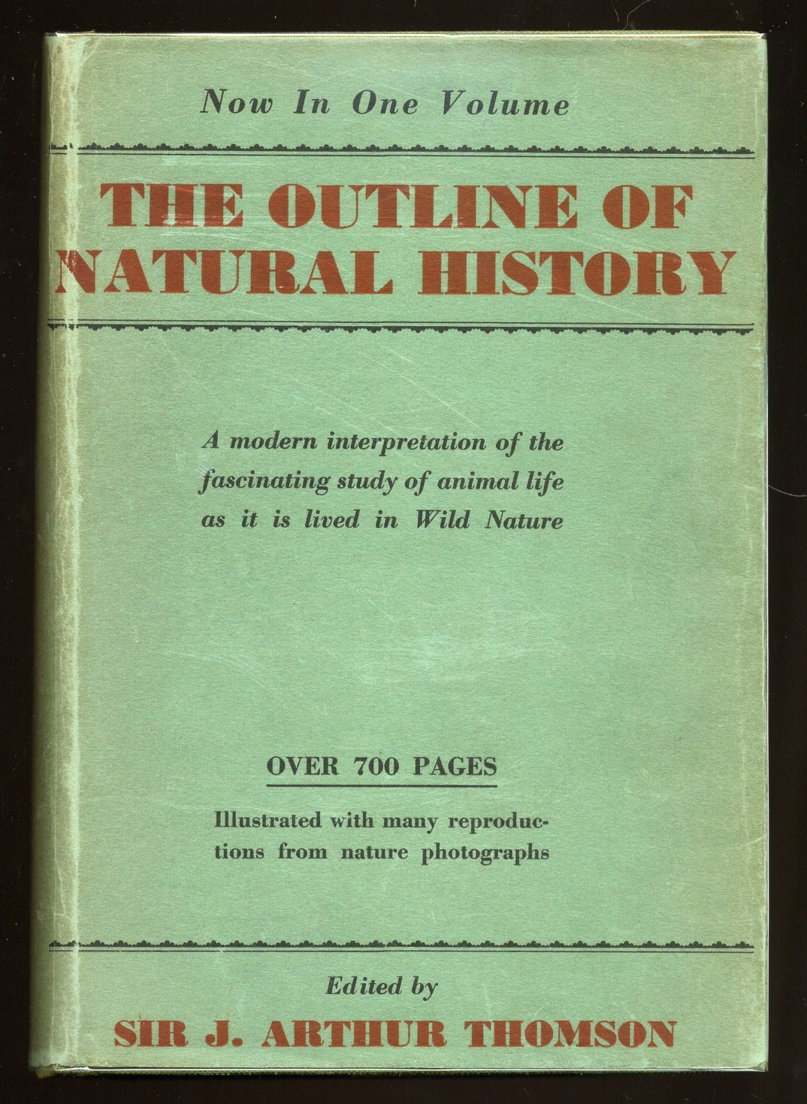 Sir J Arthur THOMSON / The Outline of Natural History 1st Edition 1931