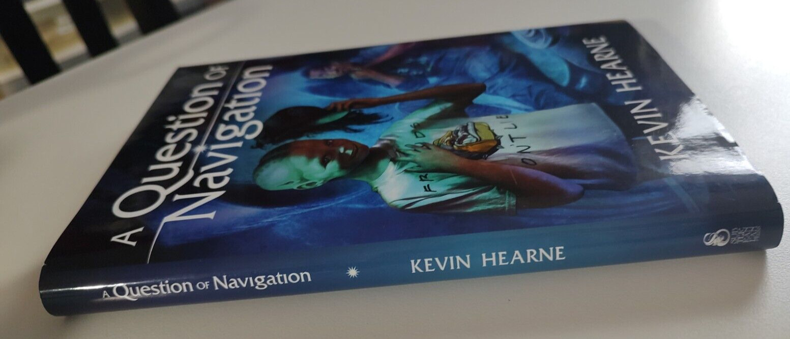 SIGNED, NUMBERED A Question of Navigation by Kevin Hearne (2021, Hardcover)