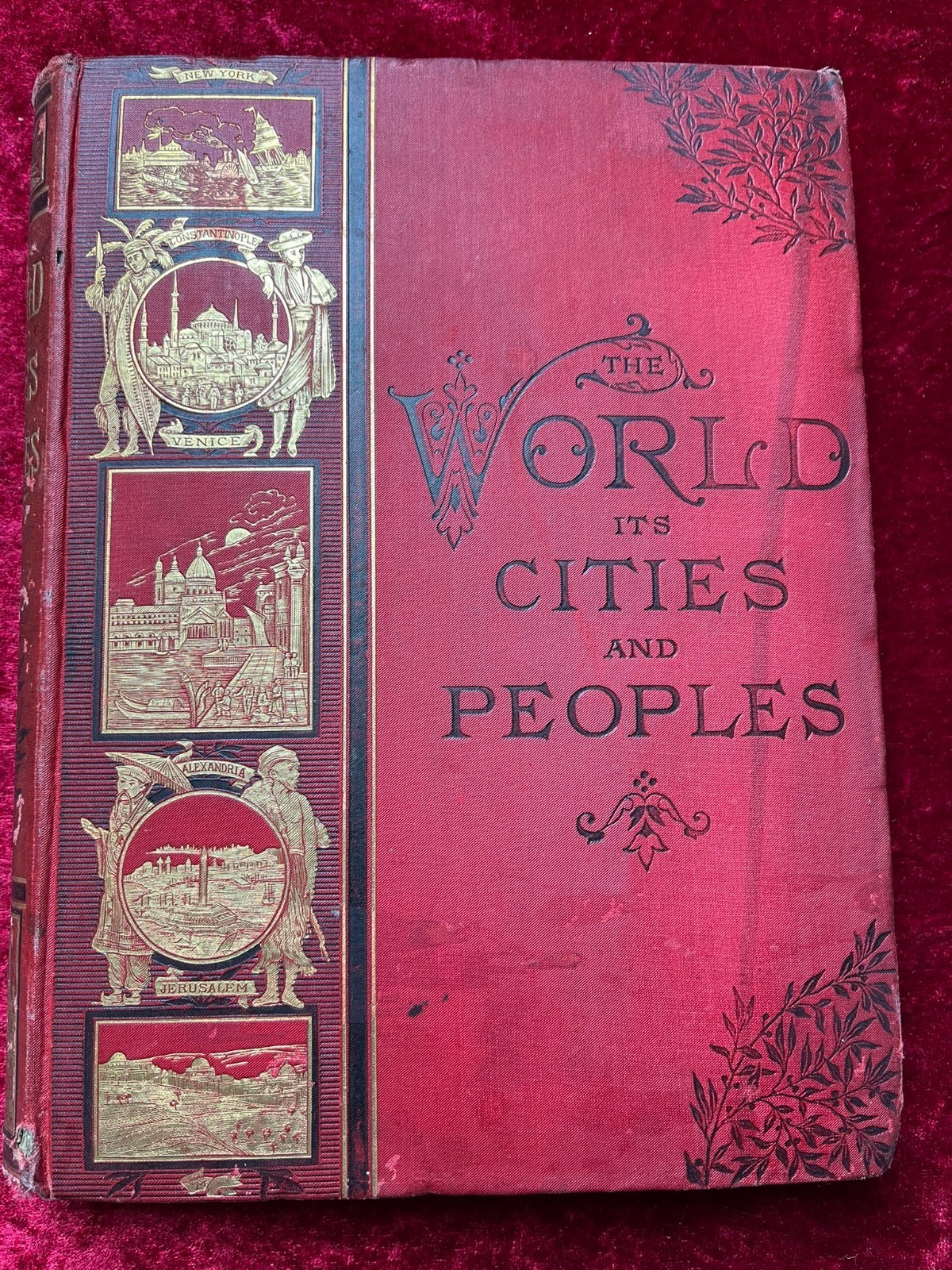 c.1885. The World Its Cities and Peoples. Numerous Engravings. 24 Images Shown.
