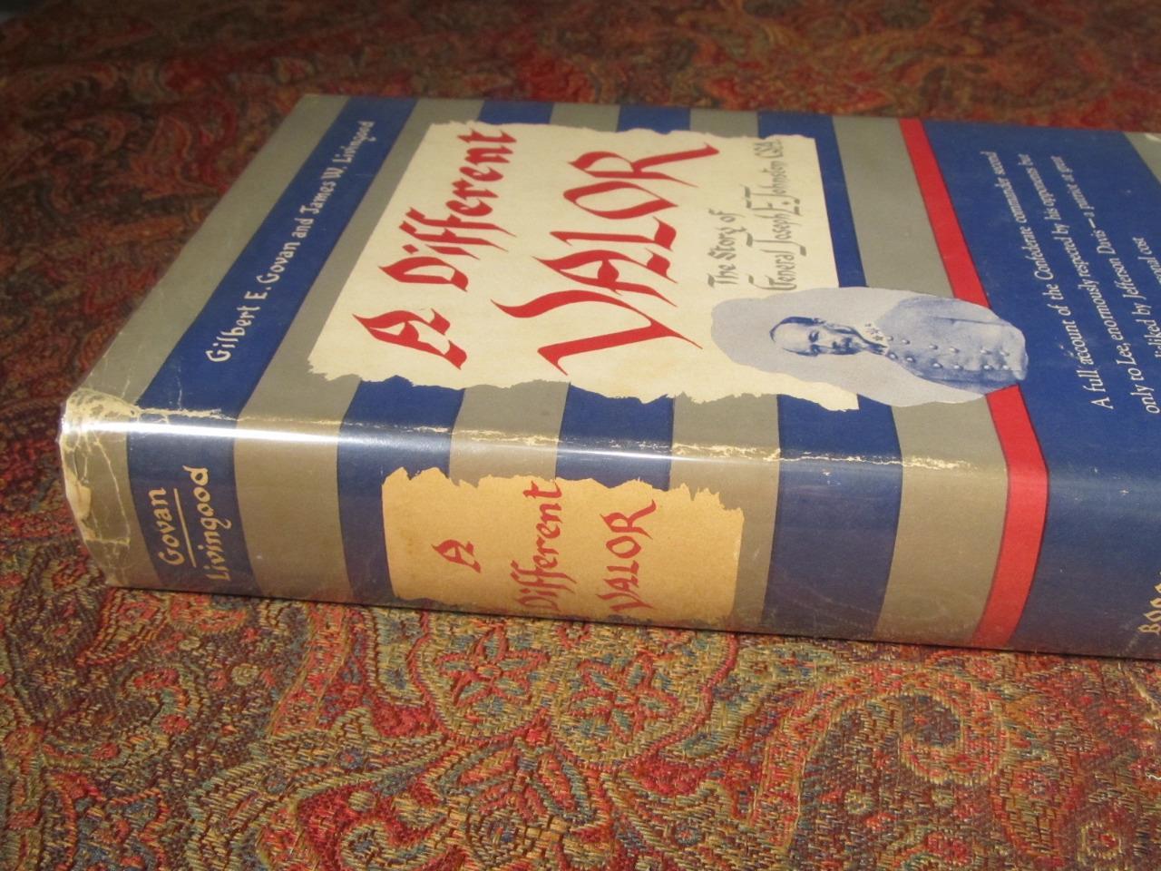 SIGNED – A DIFFERENT VALOR – GEN JOSEPH JOHNSTON – FIRST EDITION IN BRODART DJ