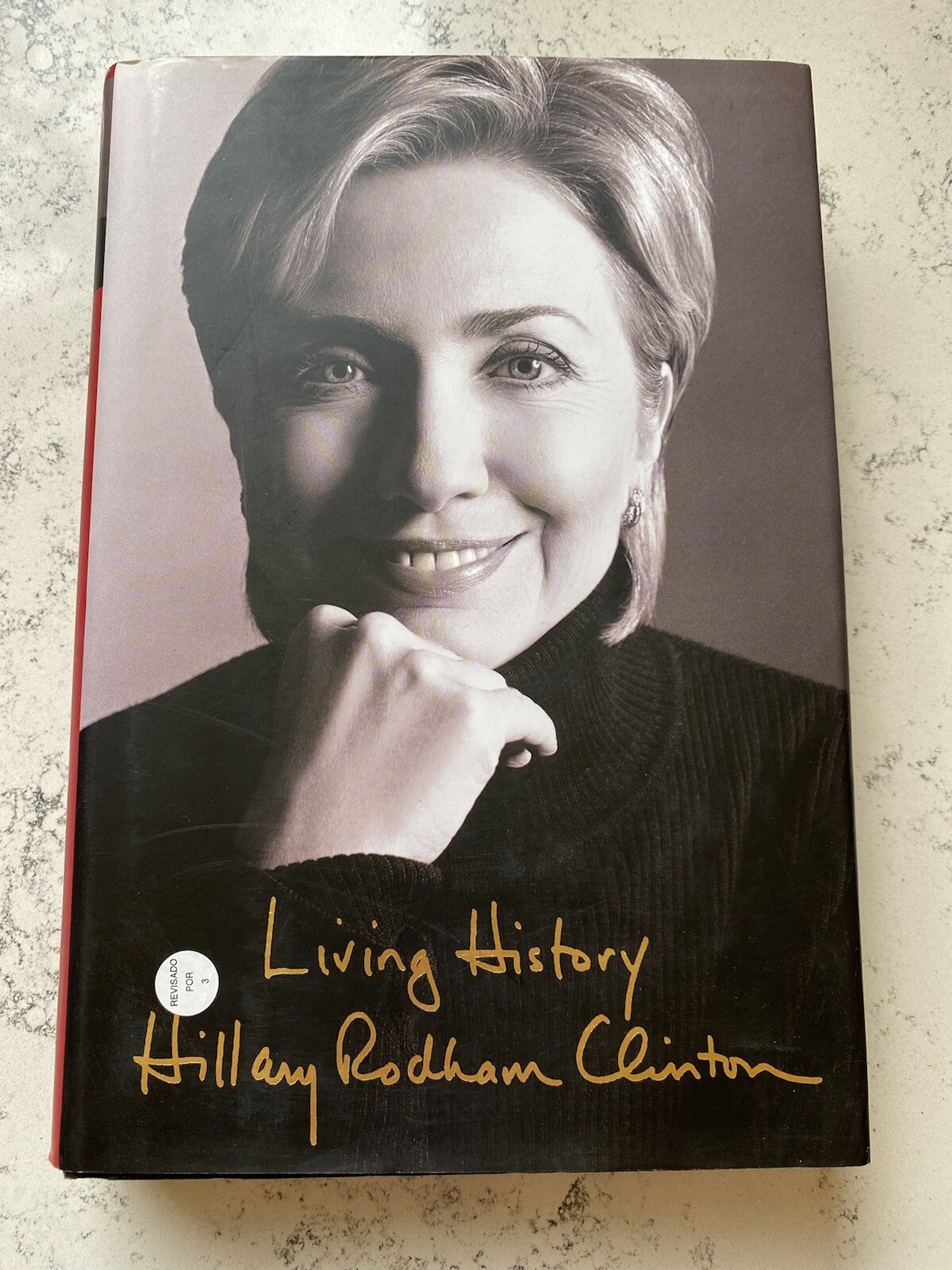 LIVING HISTORY Hillary Rodham Clinton SIGNED Book 1st Edition/1st Printing