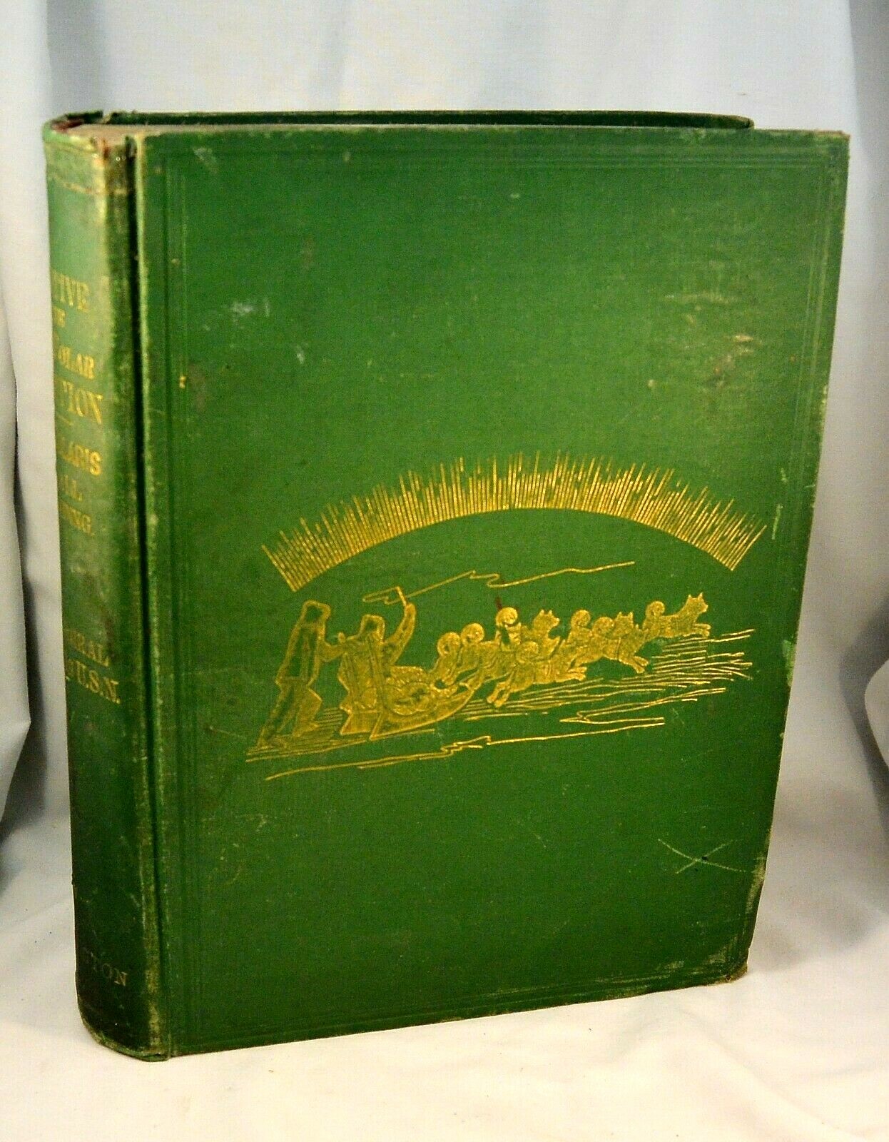 NARRATIVE OF NORTH POLE EXPEDITION US Ship Polaris 1876 1st Edition Maritime