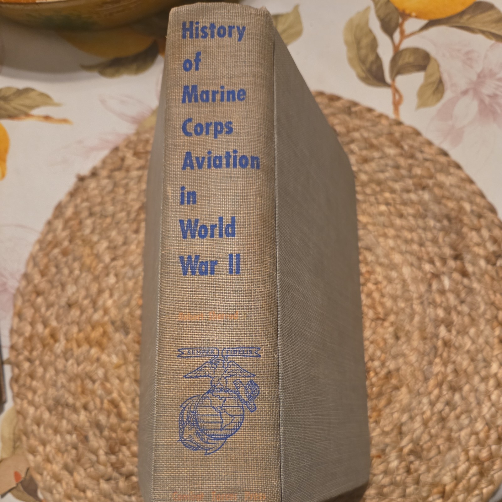 HISTORY of MARINE CORPS AVIATION IN WORLD WAR II by R Sherrod 1952 First Edition