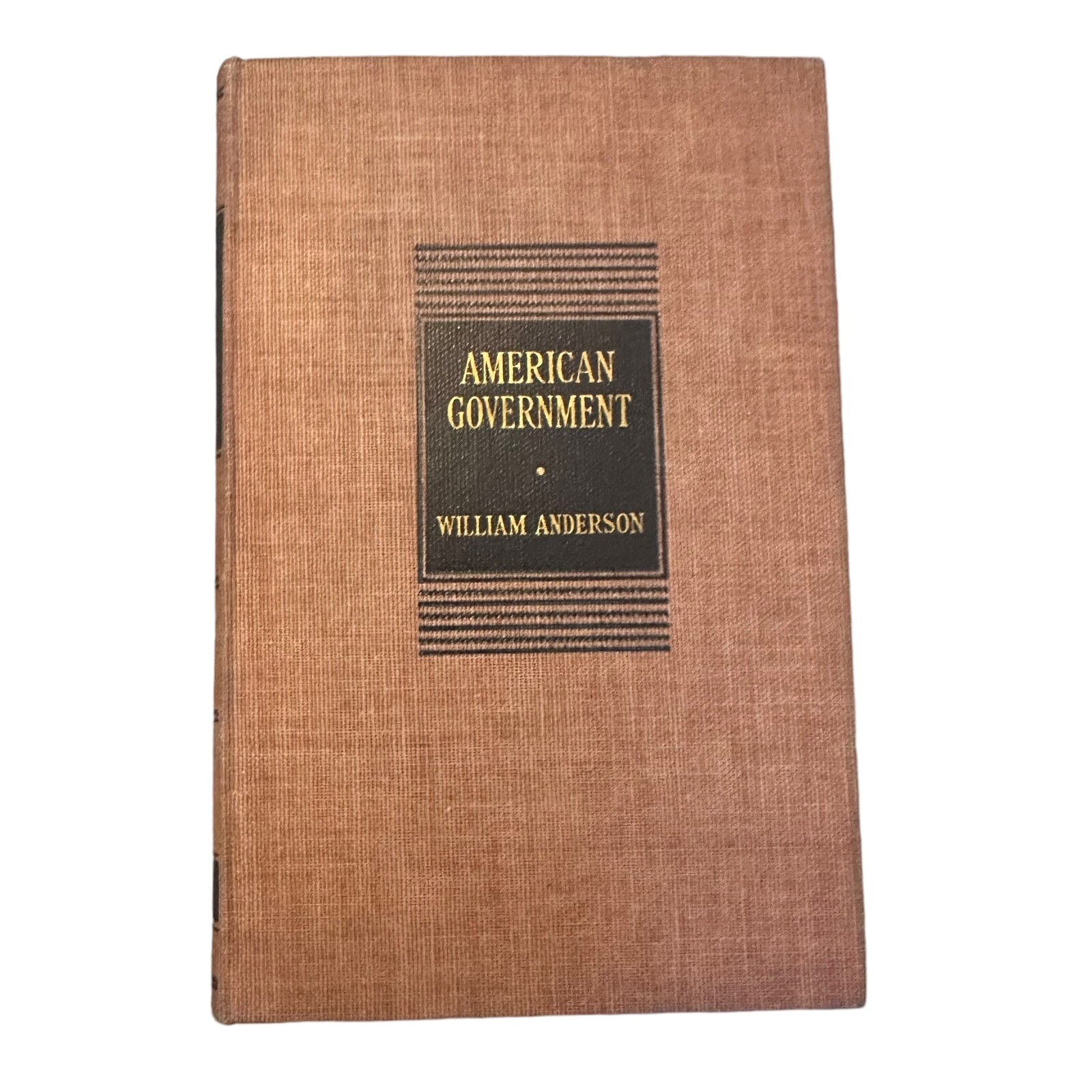American Government 1942 by William Anderson hardcover