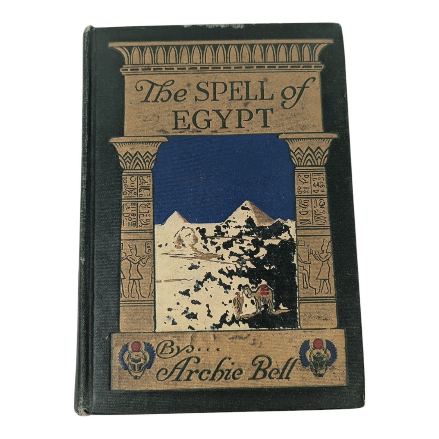 The Spell of Egypt Archie Bell 1916 1st First Edition Illustrated Antique Book