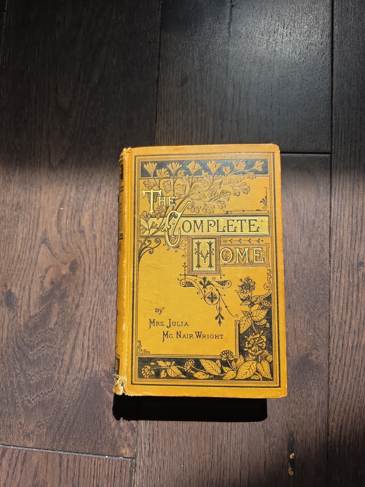 1879 RARE The Complete Home Book Julia McNair WRIGHT Domestic Life and Affairs