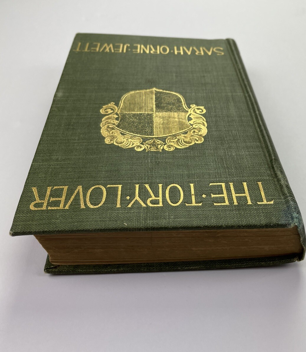 Sarah Orne Jewett The Tory Lover 1st Edition 1901 Illustrated