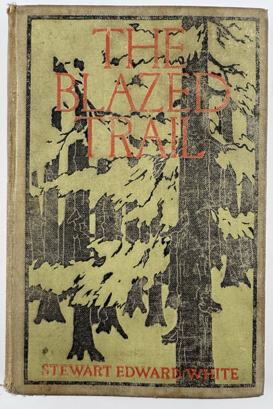 The Blazed Trail Stewart Edward White 1902 Grosset & Dunlap HC Illustrated
