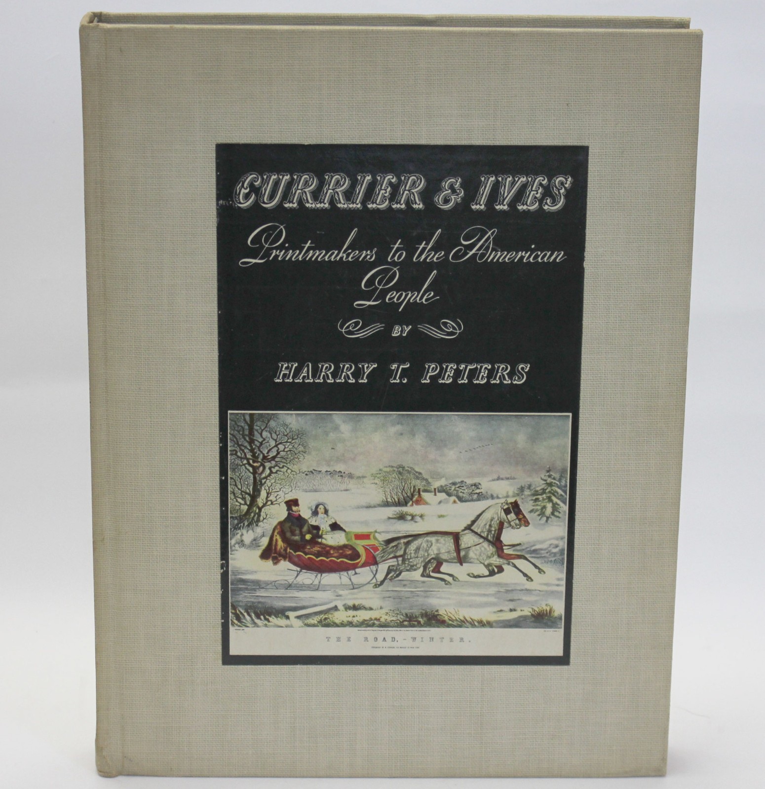 CURRIER & IVES Printmakers To American People by Harry T. Peters 1942 1st Ed. HC
