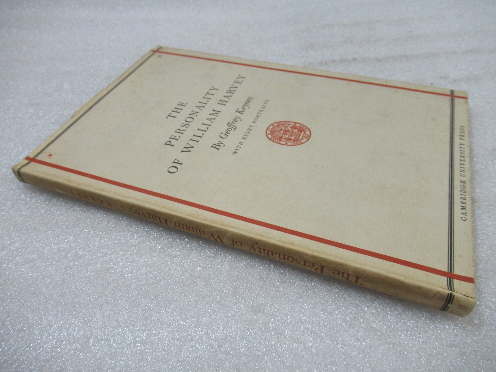 The Personality of William Harvey (Blood Circulation Discoverer) Geoffrey Keynes