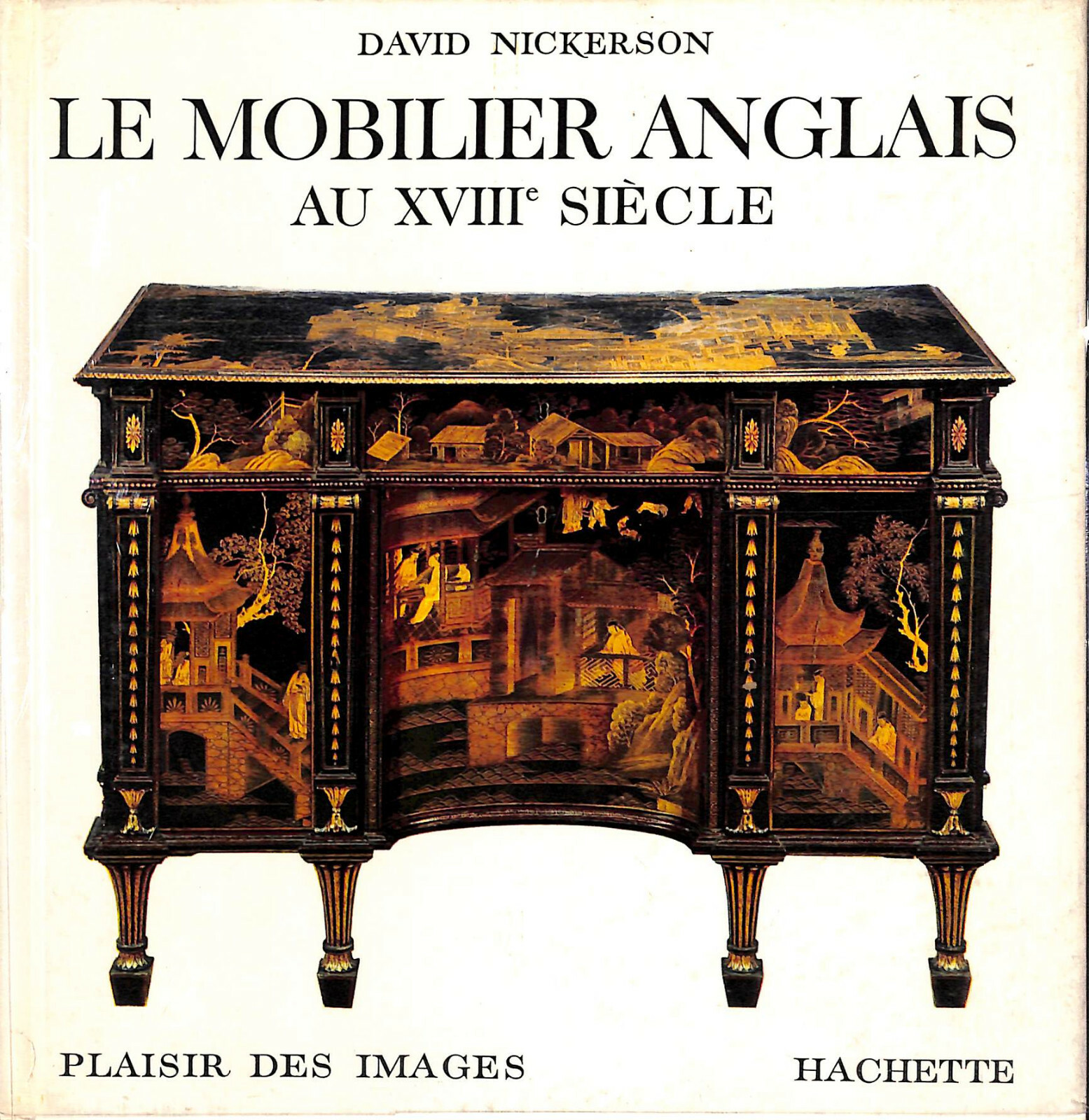 „Le Mobilier Anglais Au XVIII Siecle“ 1963 NICKERSON, David