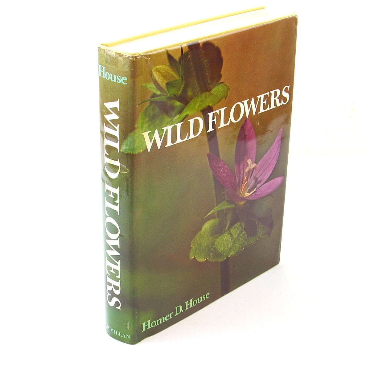 Wild Flowers Homer D. House 1961 Macmillan HC/DJ (3rd Printing, 1973)