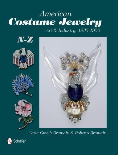 American Costume Jewelry : Art & Industry, 1935-1950, N-Z, Hardcover by Bruna…