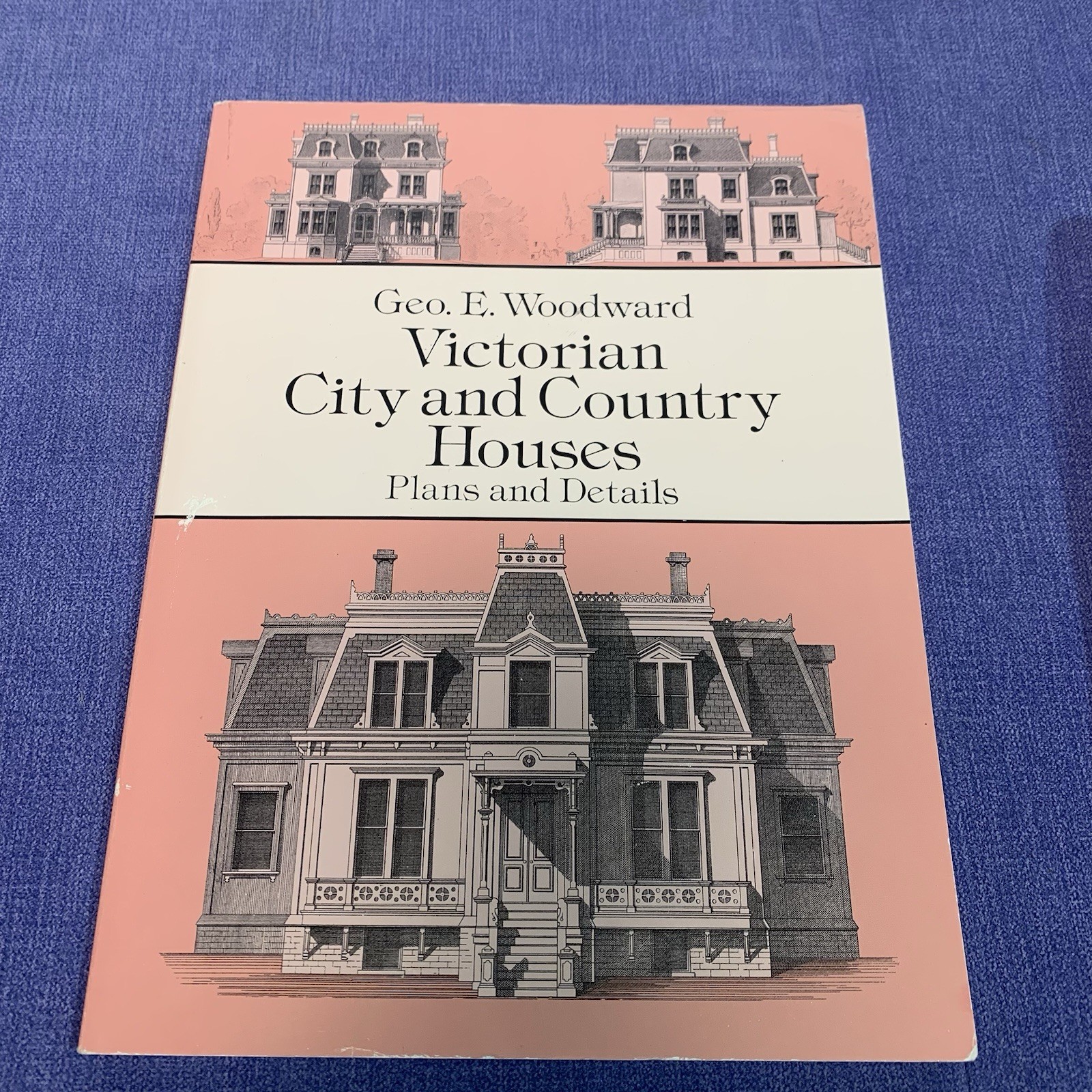 Victorian City and Country Houses Plans and Details Geo. E. Woodward Dover 1996