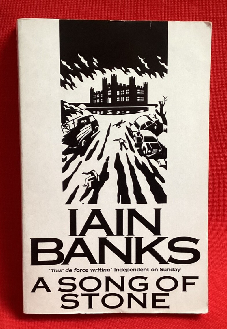 A SONG OF STONE BY IAIN BANKS PB 1ST 1998 ABACUS