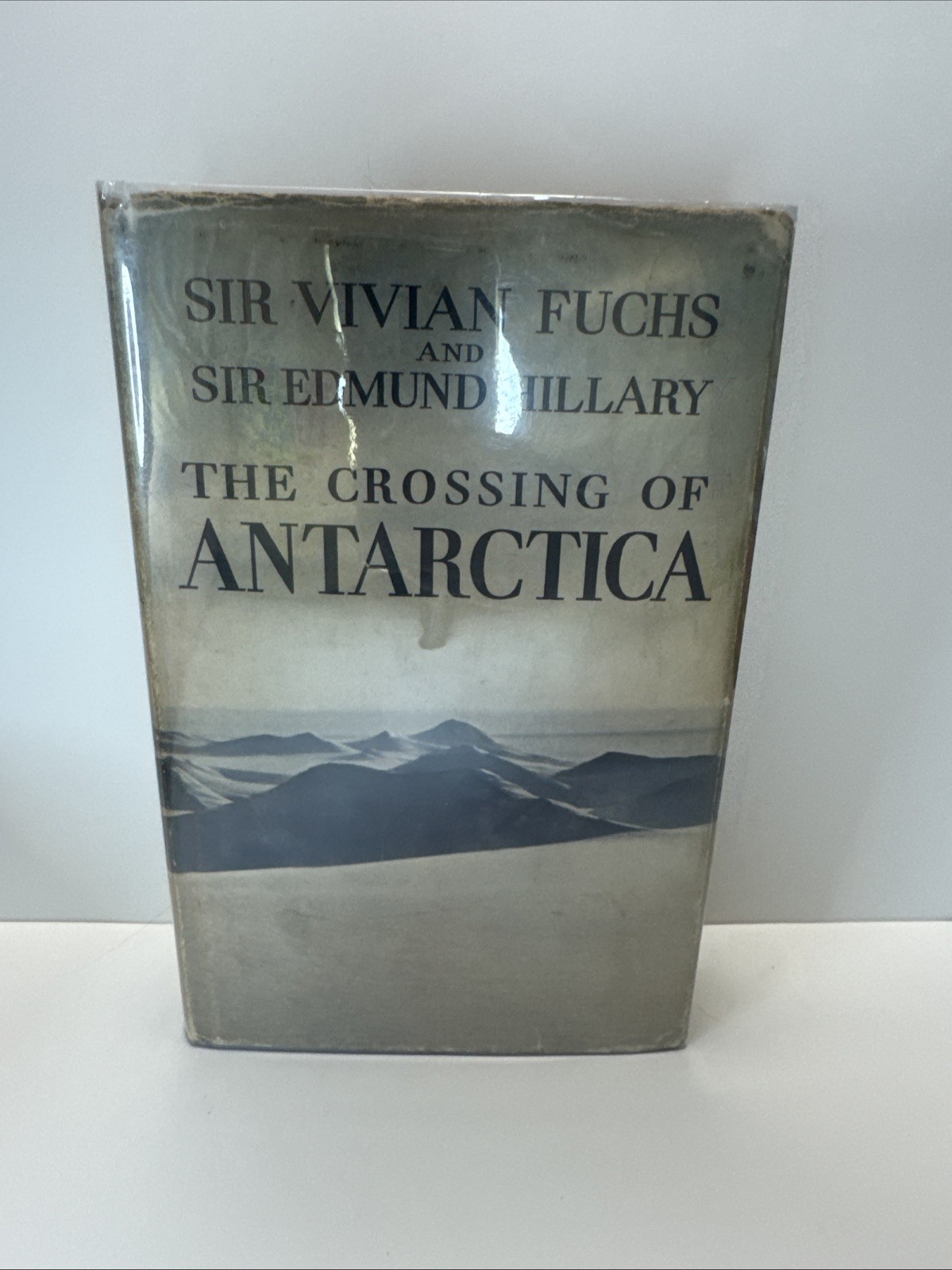 The Crossing of Antarctica – Sir Vivian Fuchs Edmund Hillary, 1st US Edition.