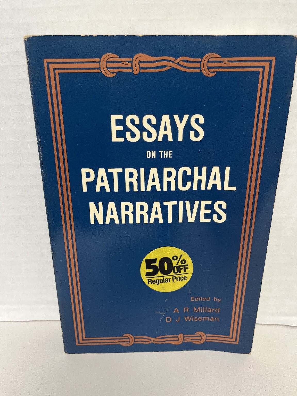 Essays on the Patriarchal Narratives Millard Wiseman 1980 Ancient History