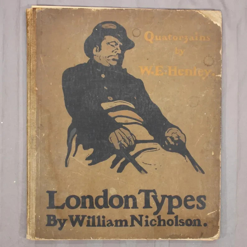 1898 London Types William Nicholson 1st Edition Illustrated W E Henley Complete
