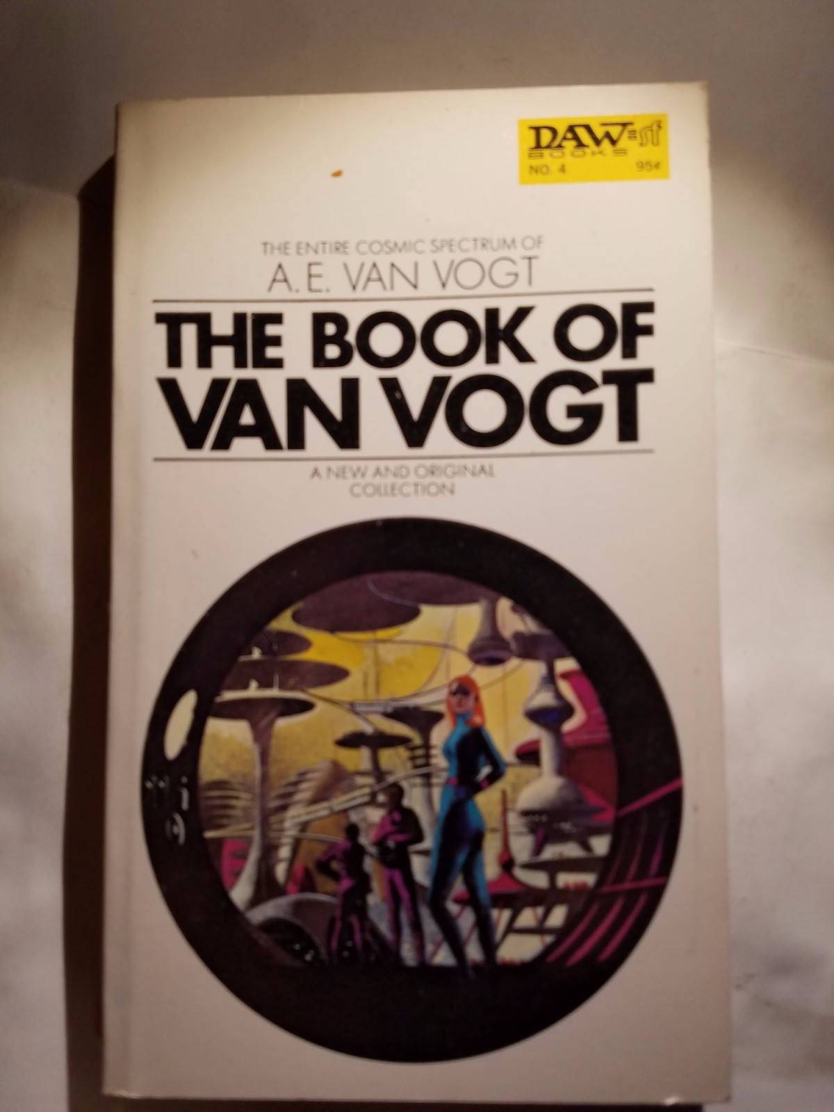 The Book Of Van Voght: by A.E. Van Voght Daw, Wollhein 1972 Science Fiction E-78
