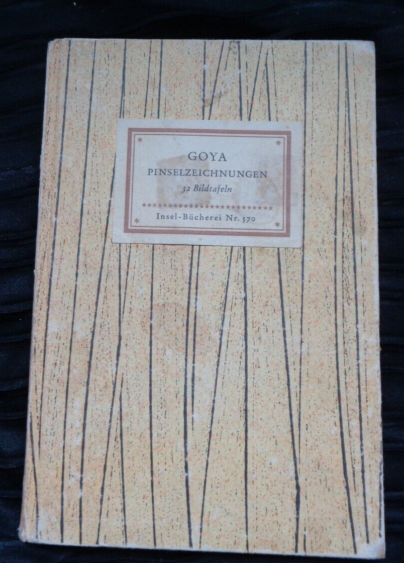 Vintage Insel-Bucherei #570 Goya German Art Book Portraits Paintings Drawings