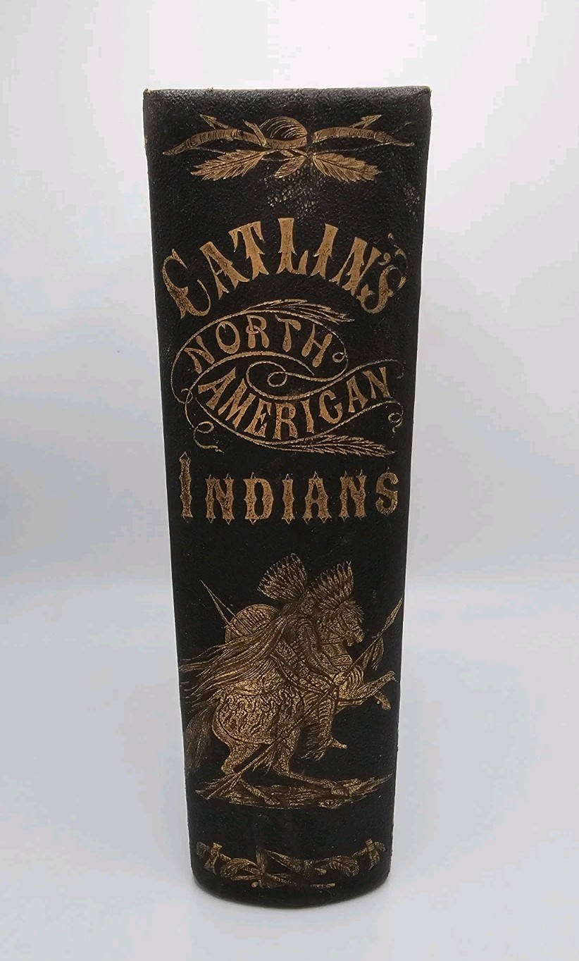 1860 North American Indians by George Catlin Fine Leather Binding Illustrated