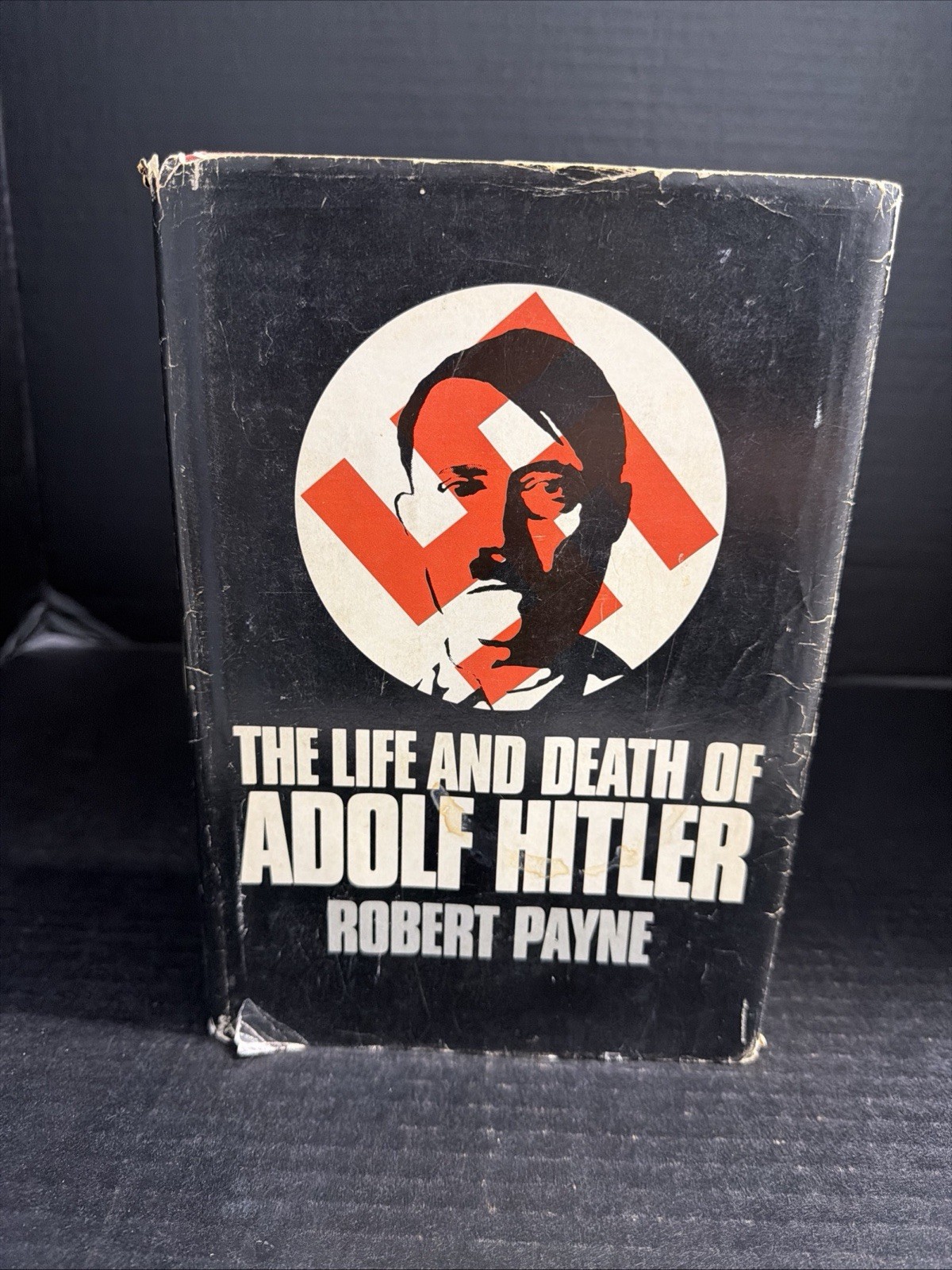 The Life and Death of Adolf Hitler by Robert Payne (1973) 1st Edition