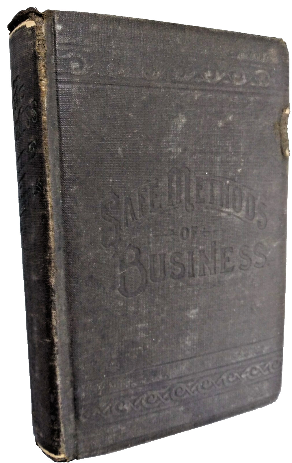 Safe Methods of Business A Business Guide HC A.A. Smith – Antique 1890s