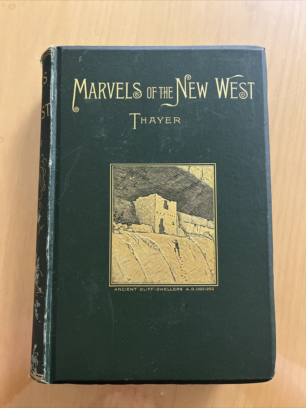 Marvels of the West William Thayer 1888 1st Edition Hardcover Illustrated