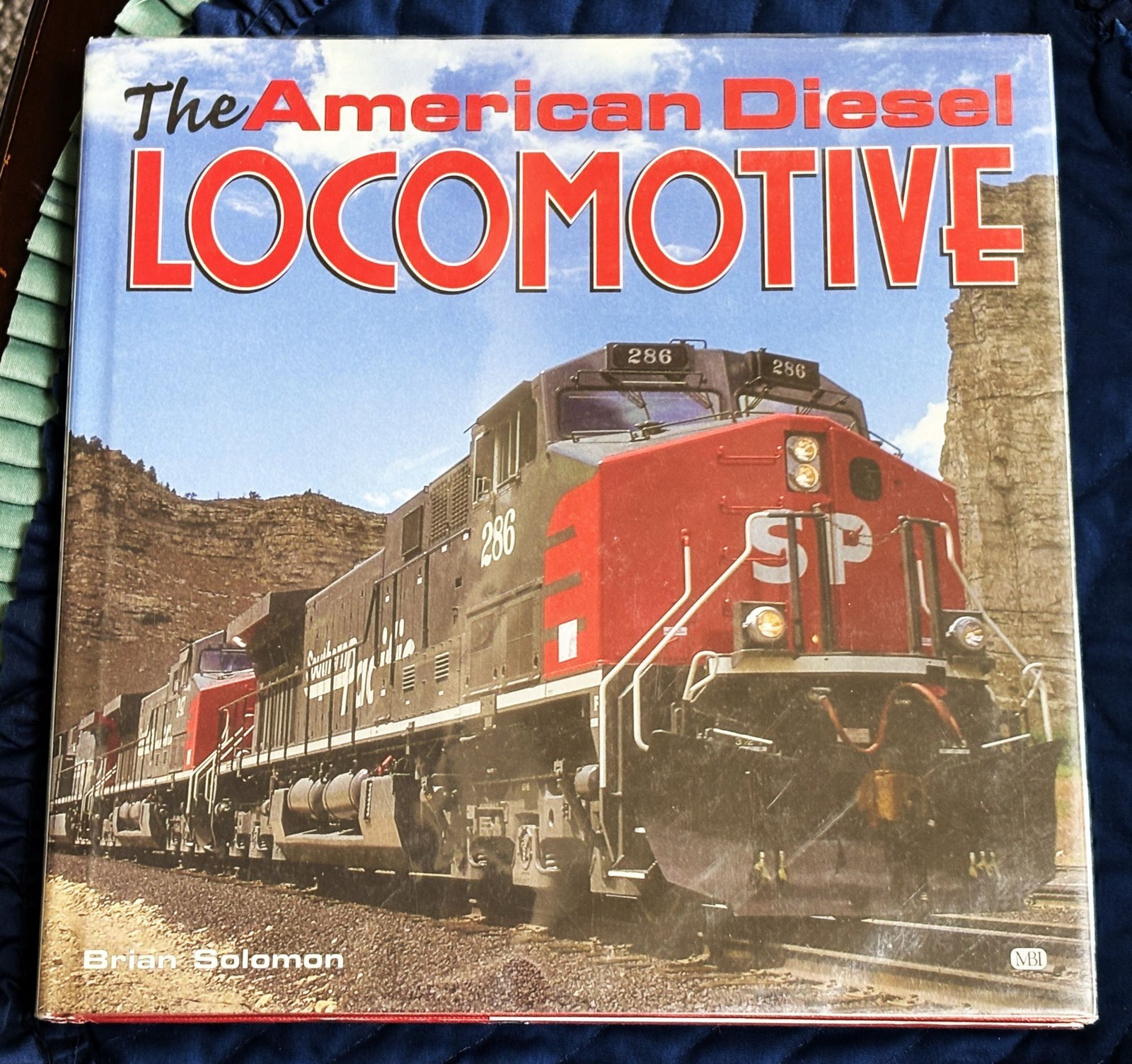 Brian Solomon / THE AMERICAN DIESEL LOCOMOTIVE 1st Edition 2000