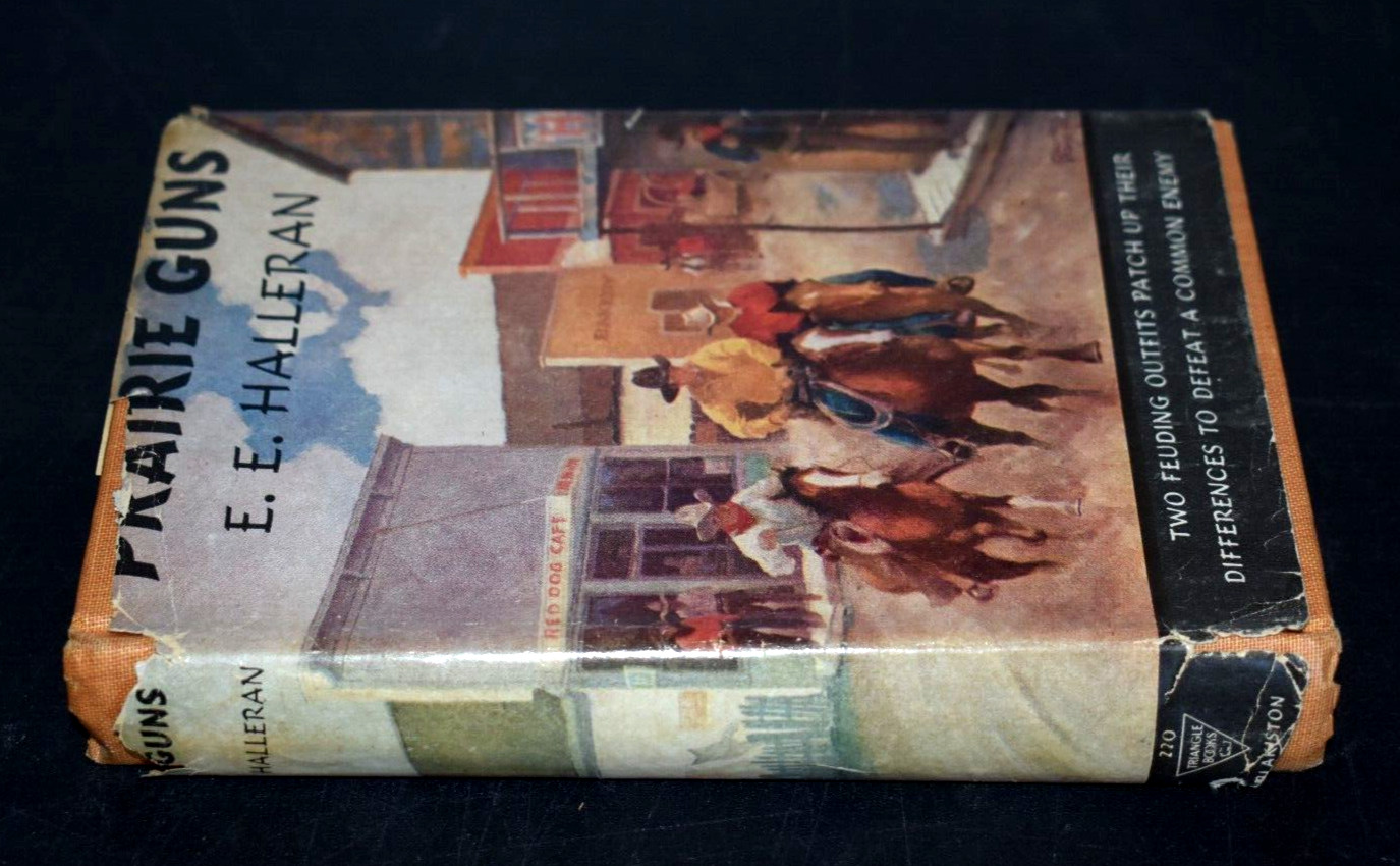 PRAIRIE GUNS ~ E.E. HALLERAN 1944 TRIANGLE BOOKS Hardcover w/ DJ