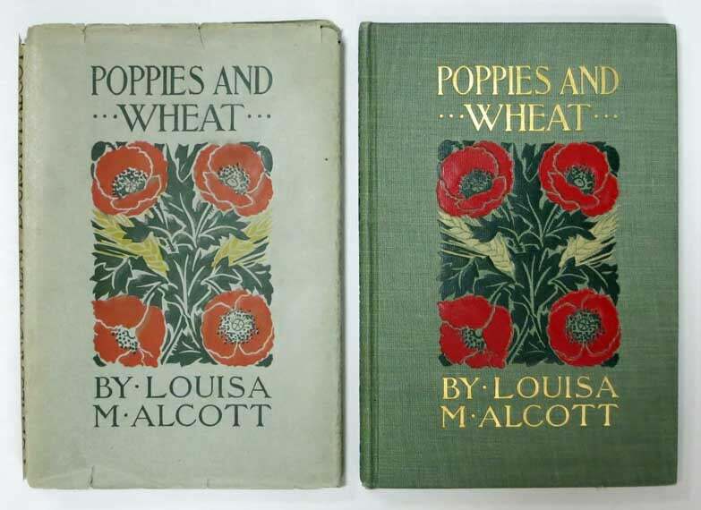 Louisa Alcott, ay 1832 1888 / POPPIES And WHEAT 1900